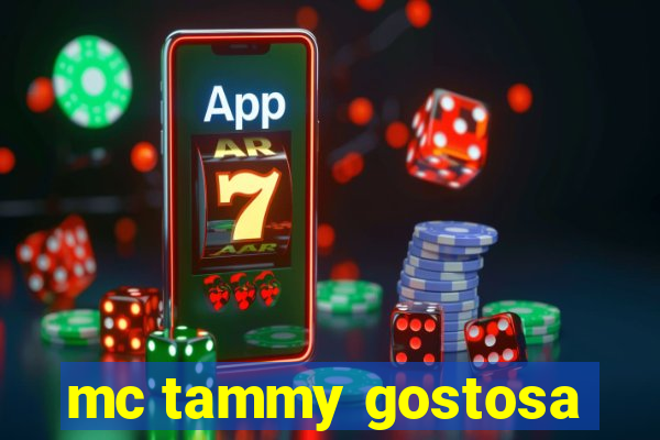 mc tammy gostosa